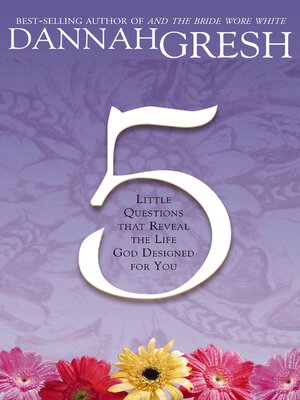 cover image of Five Little Questions That Reveal the Life God Designed for You